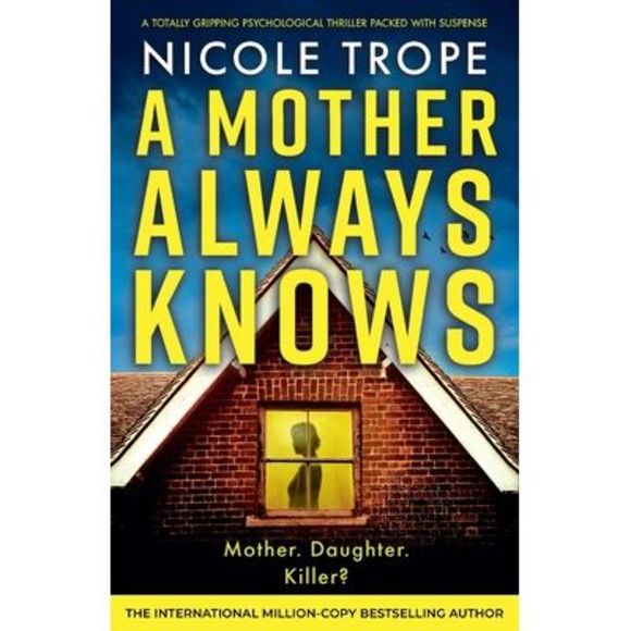 A Mother Always Knows: A totally gripping psychological thriller packed with sus - Picture 1 of 1